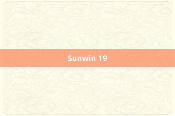 Sunwin 19