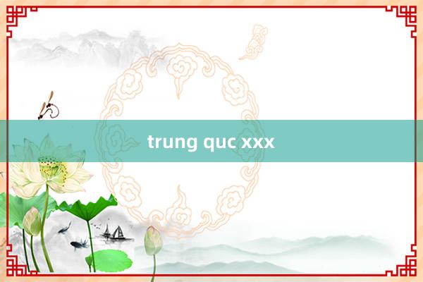 trung quc xxx