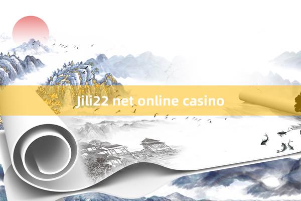 Jili22 net online casino