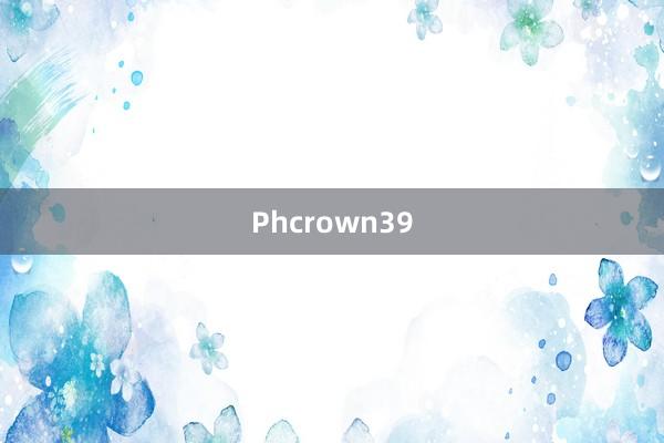 Phcrown39