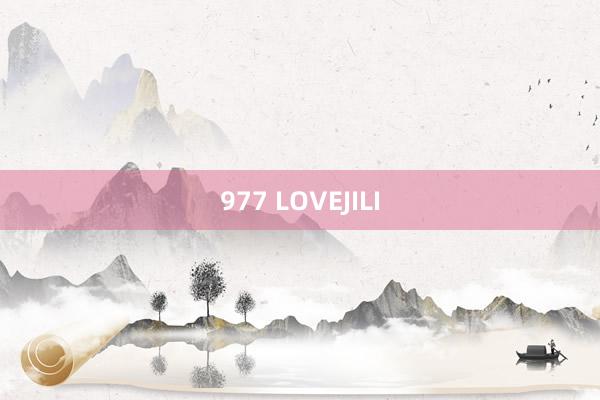 977 LOVEJILI