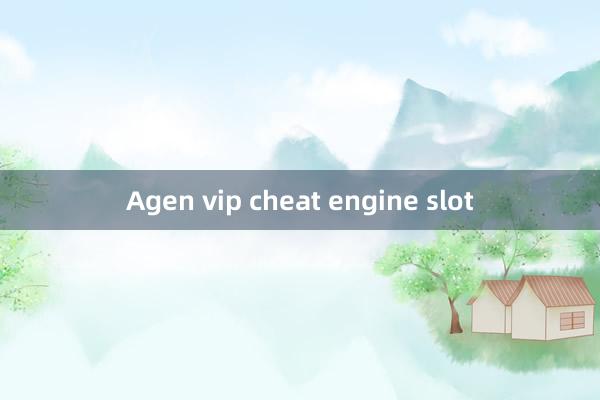 Agen vip cheat engine slot