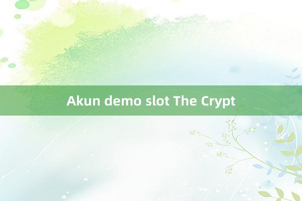 Akun demo slot The Crypt