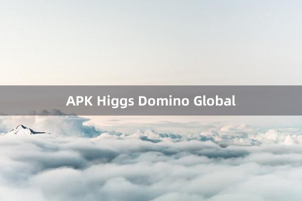 APK Higgs Domino Global