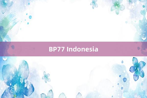 BP77 Indonesia