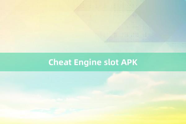 Cheat Engine slot APK