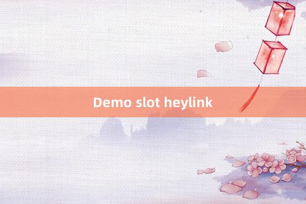 Demo slot heylink