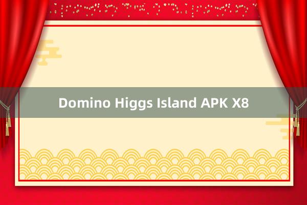 Domino Higgs Island APK X8