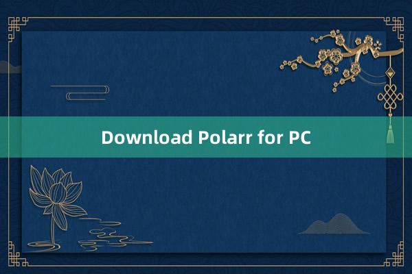 Download Polarr for PC