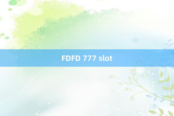 FDFD 777 slot