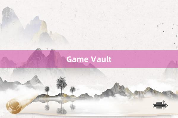 Game Vault