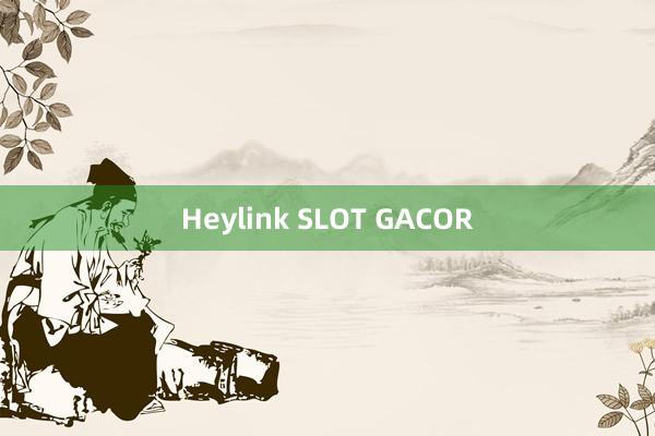 Heylink SLOT GACOR