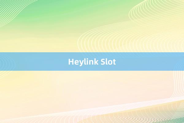 Heylink Slot