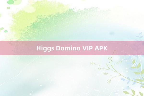 Higgs Domino VIP APK