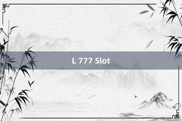 L 777 Slot