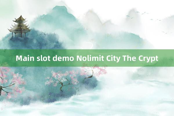 Main slot demo Nolimit City The Crypt