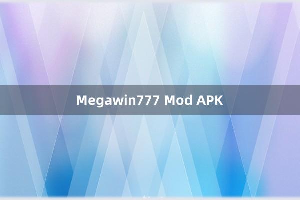 Megawin777 Mod APK