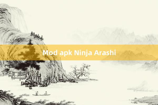 Mod apk Ninja Arashi