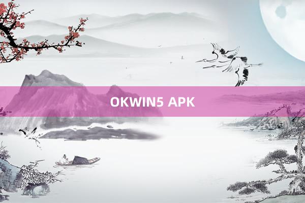 OKWIN5 APK