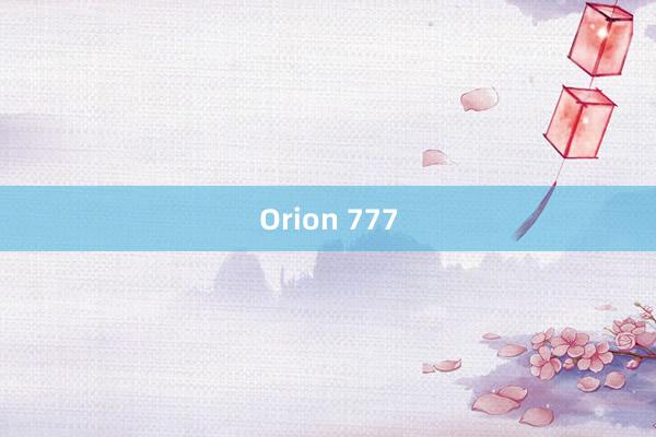 Orion 777