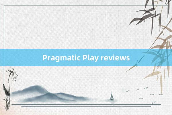 Pragmatic Play reviews