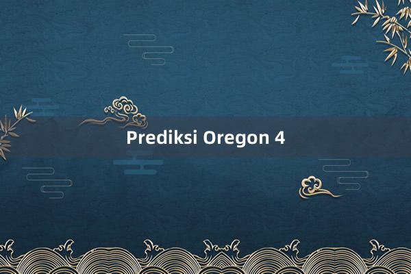 Prediksi Oregon 4