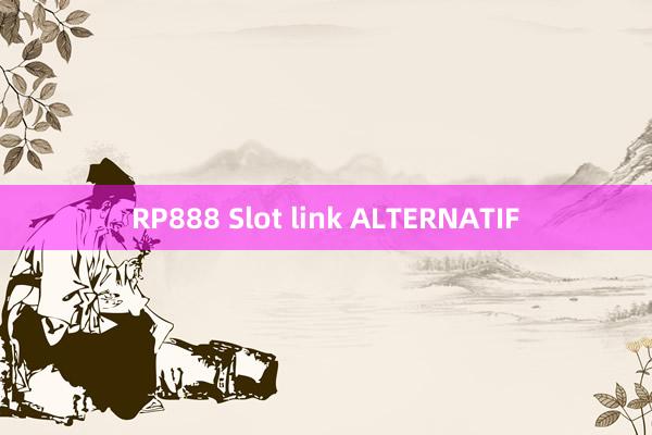 RP888 Slot link ALTERNATIF