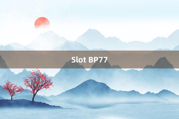 Slot BP77