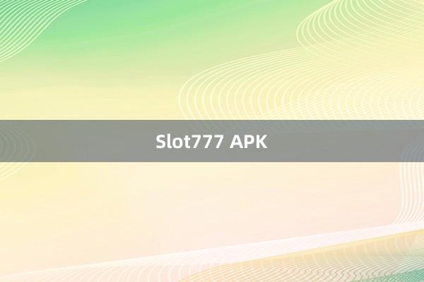 Slot777 APK