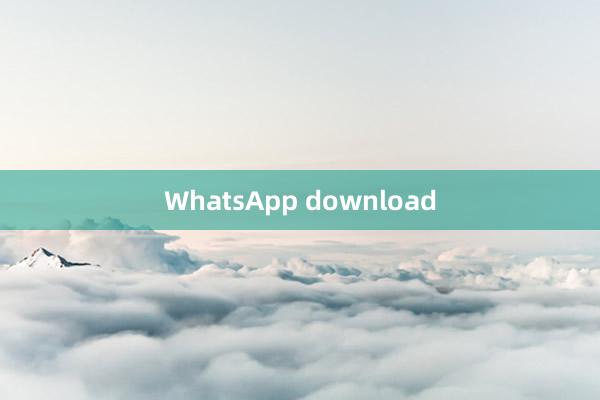 WhatsApp download