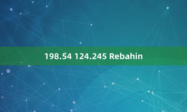 198.54 124.245 Rebahin