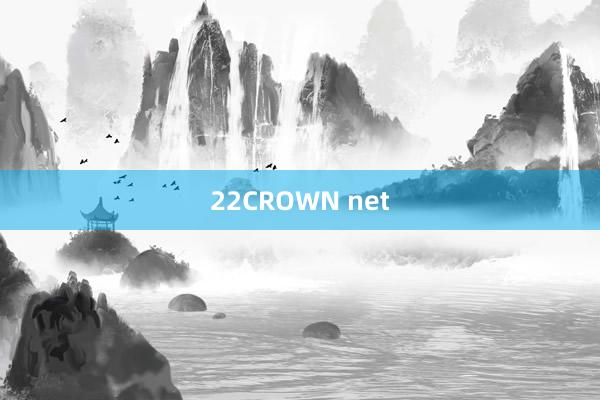 22CROWN net