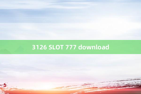 3126 SLOT 777 download