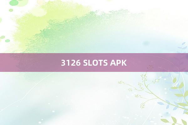 3126 SLOTS APK