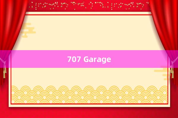 707 Garage