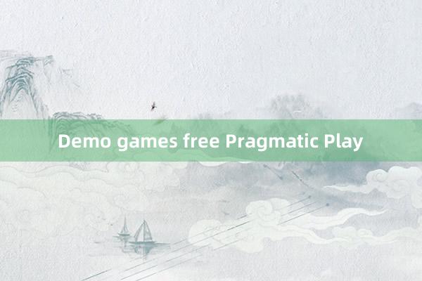 Demo games free Pragmatic Play