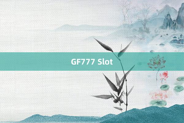 GF777 Slot