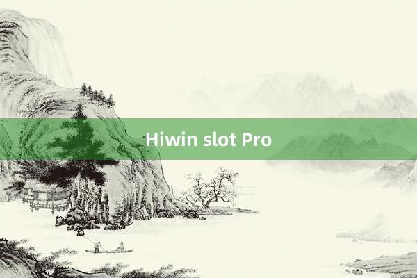 Hiwin slot Pro