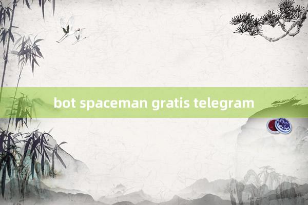 bot spaceman gratis telegram