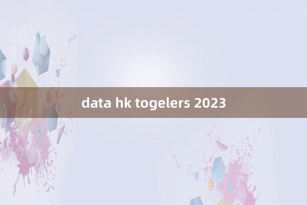 data hk togelers 2023