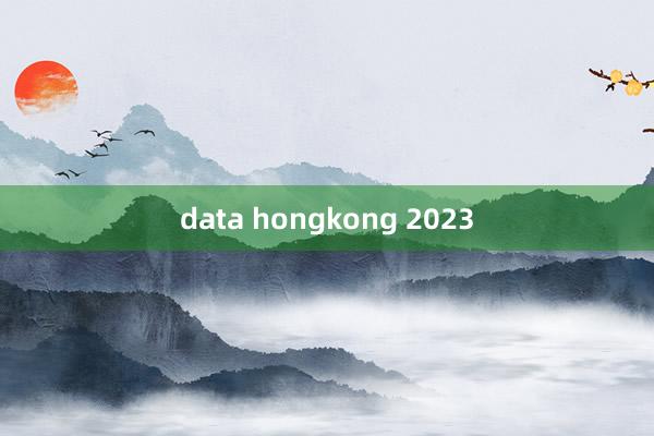 data hongkong 2023