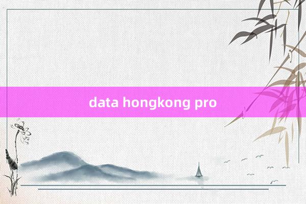 data hongkong pro