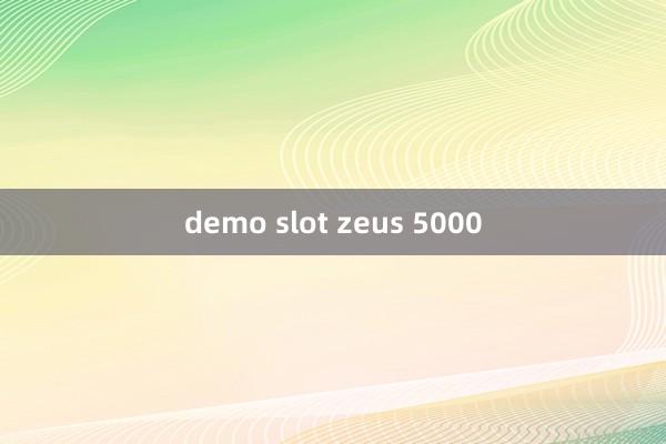 demo slot zeus 5000