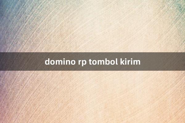 domino rp tombol kirim