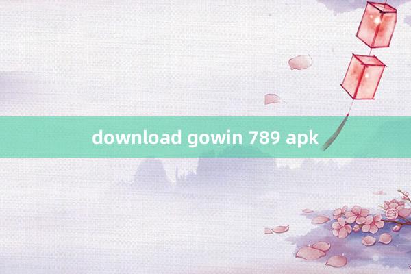 download gowin 789 apk