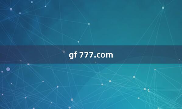 gf 777.com