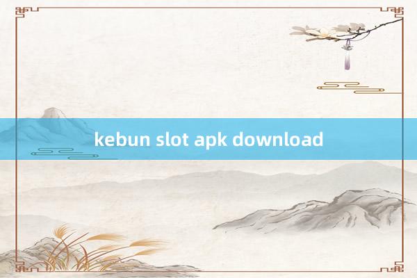 kebun slot apk download