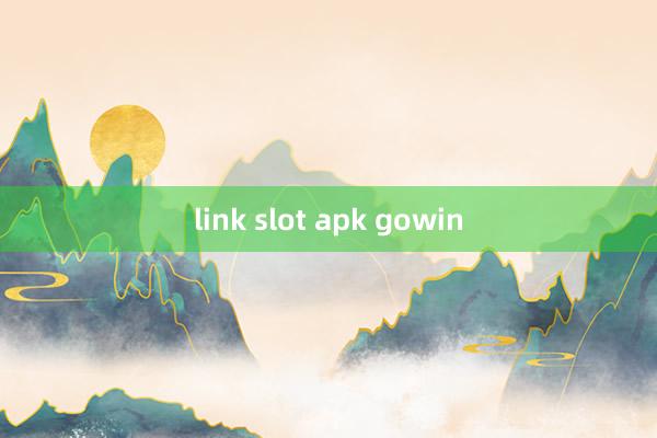 link slot apk gowin