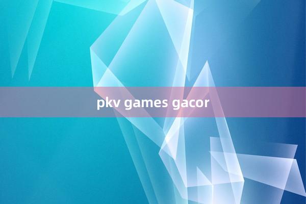 pkv games gacor