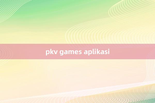 pkv games aplikasi